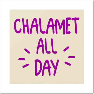 Chalamet All Day Posters and Art
